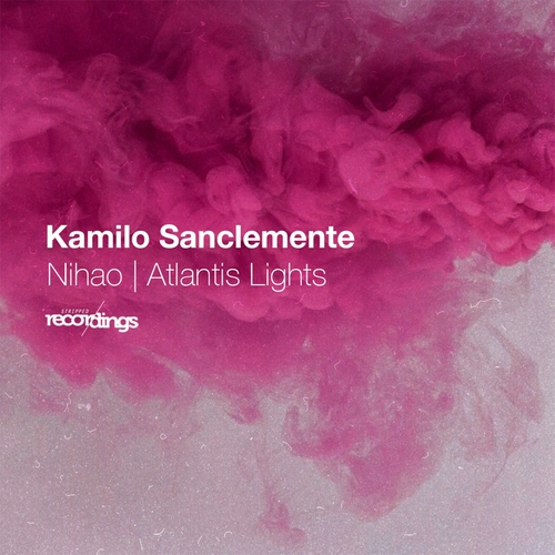 Kamilo Sanclemente - Nihao  Atlantis Lights [306SR]